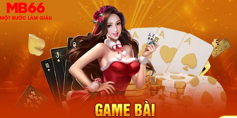 Những siêu phẩm game bài nên tham gia tại MB66